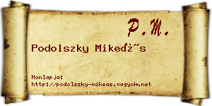 Podolszky Mikeás névjegykártya